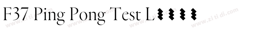 F37 Ping Pong Test L字体转换